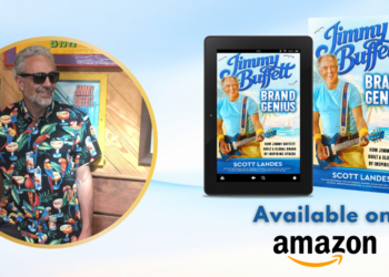 Scott Landes Reveals How Jimmy Buffett Turned a Feeling Into a Recognized Lifestyle Brand