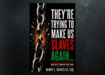 Attorney Henry E. Reaves III, Esq. Presents a Ten-Step Blueprint for Stronger Communities and a New Path Toward Freedom
